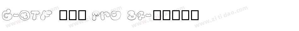 G-OTF じゅん Pro 34字体转换